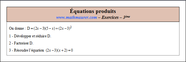 Exercice sur les équations produits