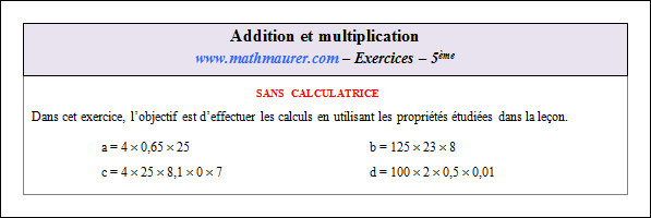 Exercice sur les propriétés de l'addition et de la multiplication