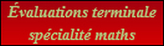 évaluations corrigées terminale spécialité maths