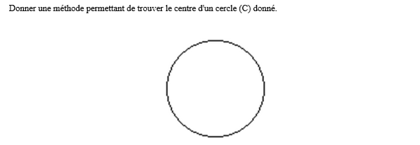 exercice sur Trouver le centre d'un cercle